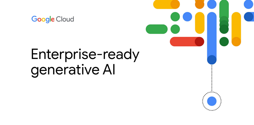 Enterprise-ready Gen AI from Google Cloud